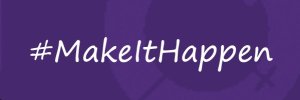 3.8.15 MakeItHappen